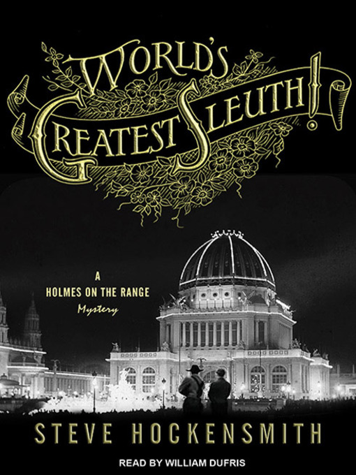 Title details for World's Greatest Sleuth! by Steve Hockensmith - Available